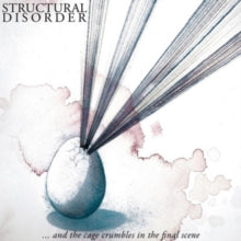 Structural Disorder: And The Cage Crumbles In The Final Scene - CD