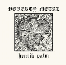 Henrik Palm: Poverty Metal - CD