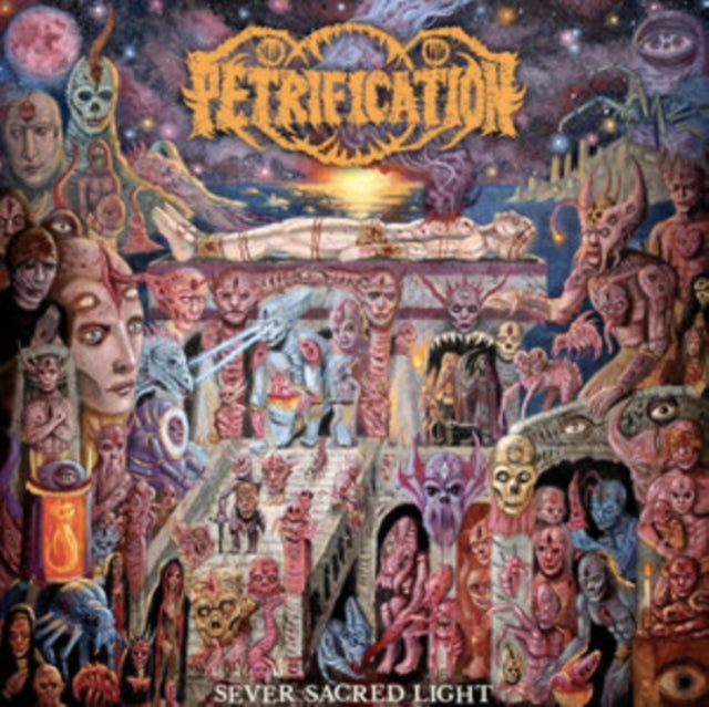 Petrification: Sever Sacred Light - Vinyl