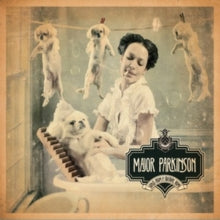 Major Parkinson: Songs From A Solitary Home (Limited Edition) (Digi) - CD