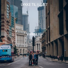 Virkelig: Lykke Til I Livet - Vinyl