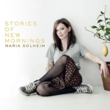 Maria Solheim: Stories Of New Mornings - CD