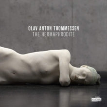 Oslo Sinfonietta & Christian Eggen: Olav Anton Thommessen: The Hermaphrodite - CD