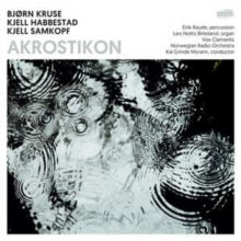 Vox Clamantis / Norwegian Radio Orchestra / Lars Notto Birkela: Akrostikon: Works By Bjorn Kruse. Kjell Habbestad And Kjell - CD