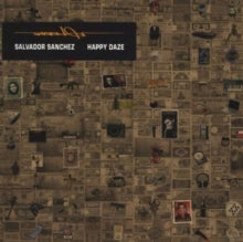 Salvador Sanchez: Happy Daze - CD