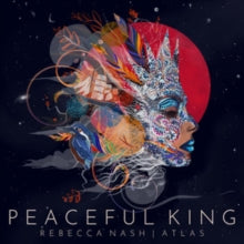 Rebecca Nash & ATLAS: Peaceful King - Vinyl