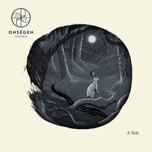 Onségen Ensemble: A Tale - CD