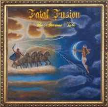 Fatal Fusion: The Ancient Tale - CD