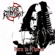 The 3rd Attempt: Born In Thorns - CD