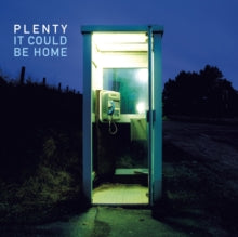 Plenty: It Could Be Home - CD