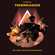 Tiebreaker: Wecome From The Mountains - Vinyl
