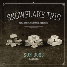 Snowflake Trio: Sun Dogs - CD