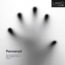 Kenneth Karlsson / Bjorn Rabben / Cikada Duo: Parmerud - CD