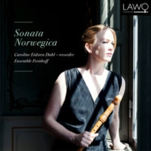 Caroline Eidsten Dahl / Ensemble Freithoff: Sonata Norwegica - CD