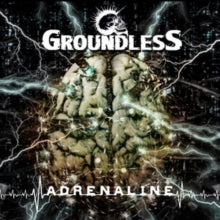 Groundless: Adrenaline - CD
