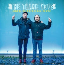 The Thank Yous: 100 Percent Middleclass Indie - CD