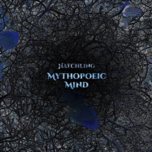 Mythopoeic Mind: Hatchling - CD