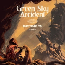 Green Sky Accident: Daytime Tv - CD