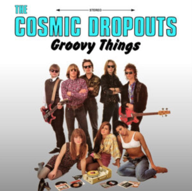 The Cosmic Dropouts: Groovy Things - Vinyl