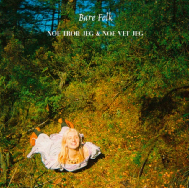 Bare Folk: Noe Tror Jeg & Noe Vet Jeg - Vinyl