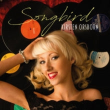 Kirsten Orsborn: Songbird - CD