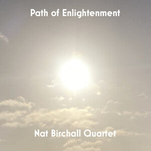 Nat Birchall Quartet: Path Of Enlightenment - Vinyl