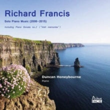 Duncan Honeybourne: Richard Francis: Solo Piano Music (2006-2015) - CD
