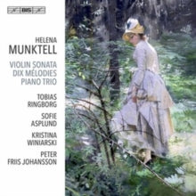 Ringborg / Asplund / Winiarski: Helena Munktell: Violin Sonata / Dix Melodies / Piano Trio - CD