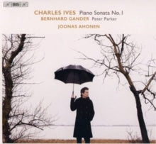 Joonas Ahonen: Charles Ives: Piano Sonata No. 1 / Bernhard Gander: Peter Parker - CD