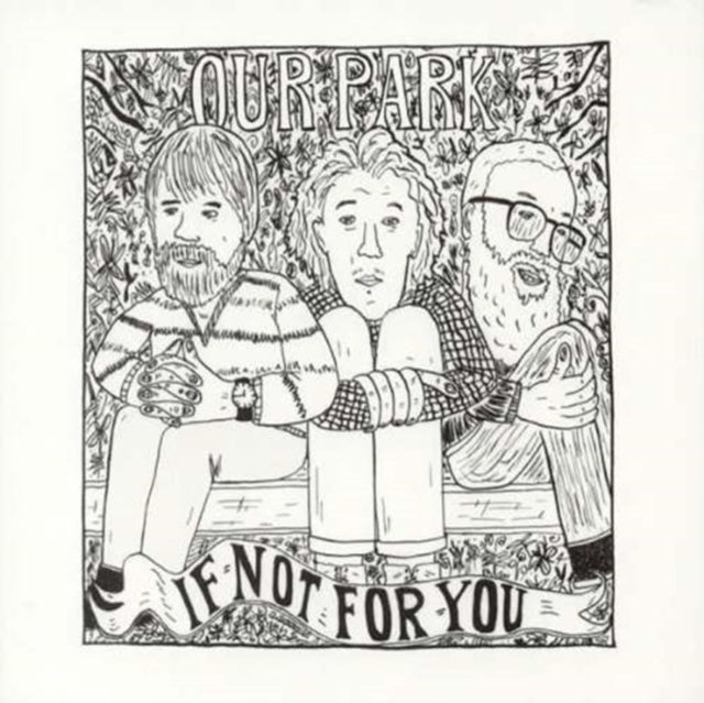 Our Park: If Not For You - CD