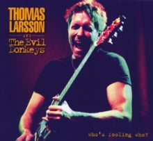 Thomas Larsson: Whos Fooling Who - CD
