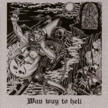 Wan: Wan Way To Hell - CD
