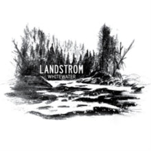 Landstrom: Whitewater - CD