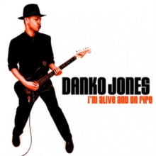 Danko Jones: IM Alive And On Fire - CD
