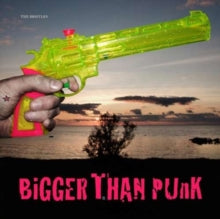Bristles: Bigger Than Punk - CD