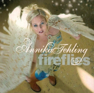 Annika Fehling: Fireflies - CD