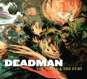 Deadman: The Sound And The Fury - CD