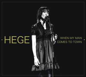 Hege Brynildsen: When My Man Comes To Town - CD