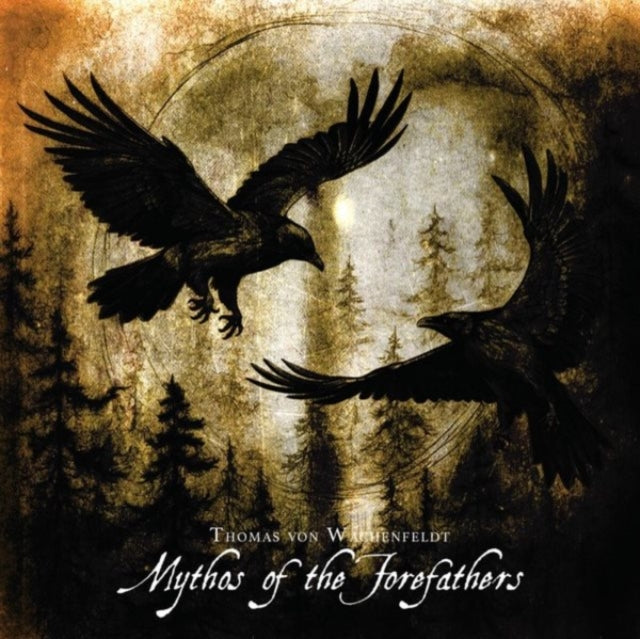 Thomas Von Wachenfeldt: Mythos Of The Forefathers Vol. 1 & 2 - CD