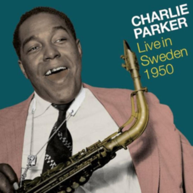 Charlie Parker: Live In Sweden 1950 - CD