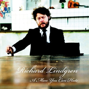Richard Lindgren: A Man You Can Hate - CD