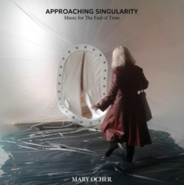 Mary Ocher: Approaching Singularity: Music For The End Of Time - CD