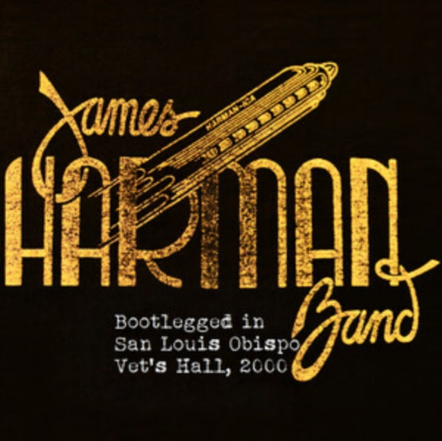 James Harman Band: Bootlegged In San Luis Obispo Vets Hall. 2000 - CD