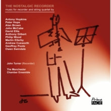 John Turner & The Manchester Chamber Ensemble: The Nostalgic Recorder - CD