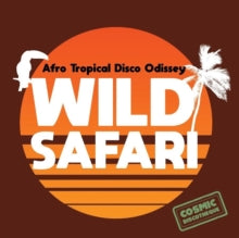 Various Artists: Wild Safari: Afro Tropical Disco Odyssey - Vinyl