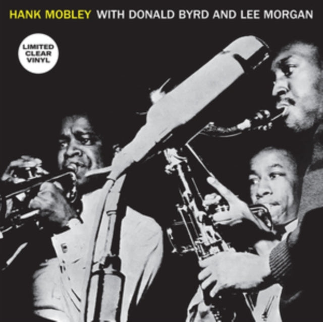 Hank Mobley with Donald Byrd and Lee Morgan: With Donald Byrd And Lee Morgan (Clear Vinyl) - Vinyl