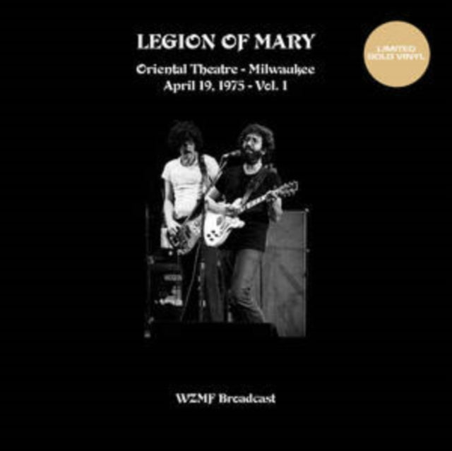 Legion of Mary: Oriental Theatre Milwaukee Vol. 1(19 April 75 Wzfm Fm) (Gold Vinyl) - Vinyl
