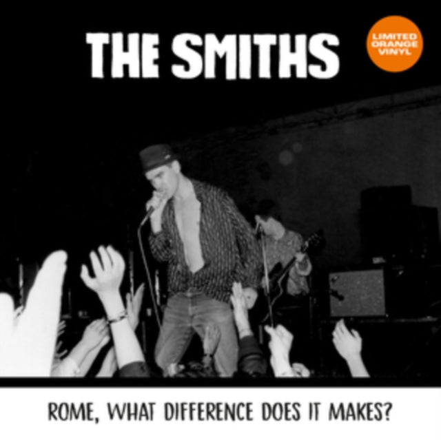 The Smiths: Rome. What Difference Does It Makes? (Orange Vinyl) - Vinyl