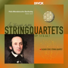 Kazakh State String Quartet: Felix Mendelssohn: String Quartets Nr. 2 Op. 13 & Nr. 3 Op. 44 1 - CD