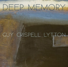 Guy/Crispell/Lytton: Deep Memory - CD